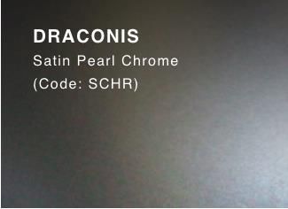 DRACONIS (Satin Pearl Chrome)