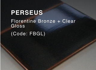 PERSEUS (Florentine Bronze Clear Gloss)