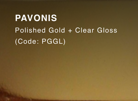 PAVONIS (Polished Gold & Clear Gloss)