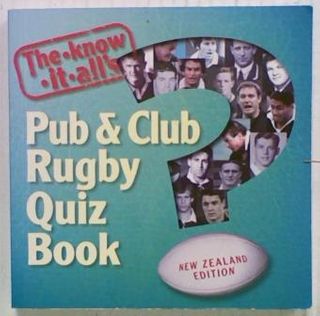 The Know it all's Pub & Club Rugby Quiz Book