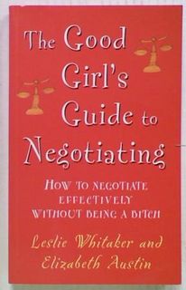 The Good Girl's Guide to Negotiating