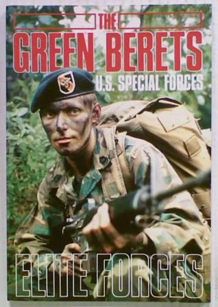 Elite Forces: The Green Berets. U.S. Special