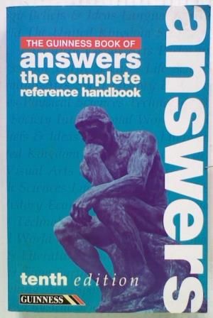 The Guinness Book of Answers: The Complete