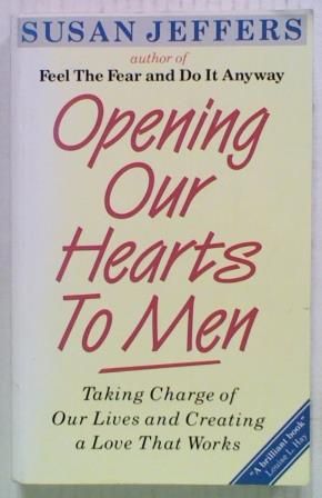 Opening Our Hearts To Men