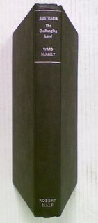 Australia. The Challenging Land
