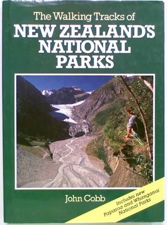The Walking Tracks of New Zealand's National Parks
