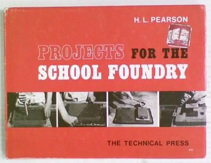 Projects for the School Foundry