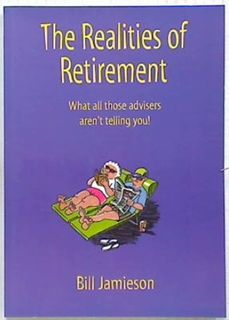 The Realities of Retirement.