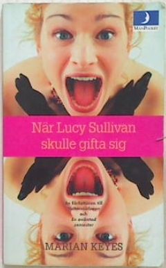 Nar Lucy Sullivan skulle gifa sig