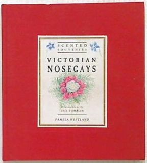 Victorian Nosegays, Scented Souvenirs