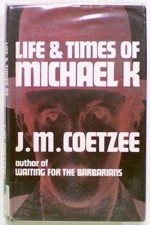 Life & Times of Michael K