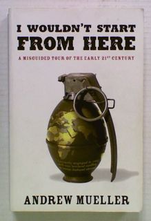 I Wouldn't Start From Here