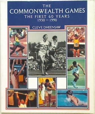 The Commonwealth Games. The First 60