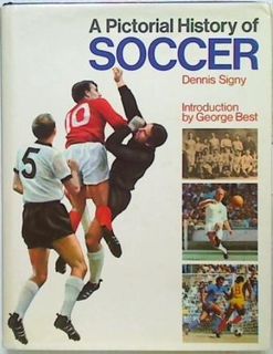 A Pictorial History of Soccer