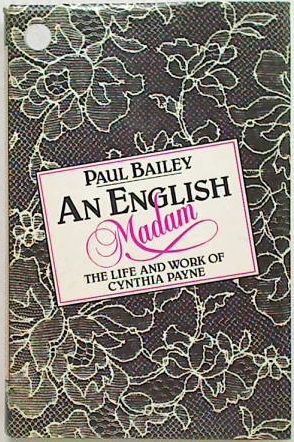 An English Madam. The Life and work of