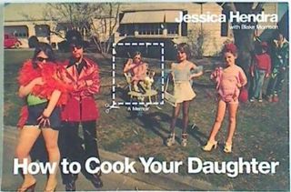 How to Cook Your Daughter