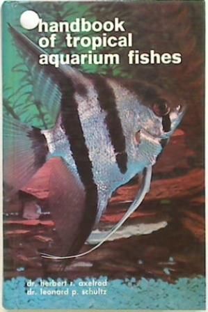 Handbook of Tropical Aquarium Fishes