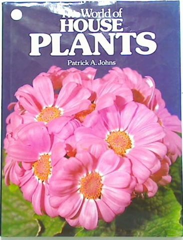 The World of House Plants