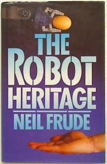 The Robot Heritage (Hard Cover)