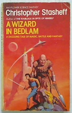 A Wizard in Bedlam
