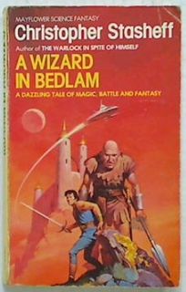 A Wizard in Bedlam