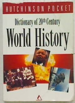 Dictionary of 20th Century World History