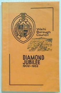 Waihi Borough Council Diamond Jubilee