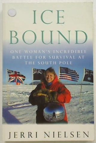 Ice Bound. One Woman's Incredible battle