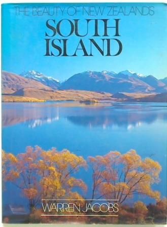 The Beauty of New Zealand's South Island