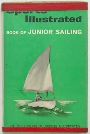 Sports Illustrated Book of JuniorSailing