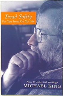 Tread Softly for You Tread on My Life