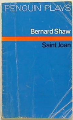 Bernard Shaw: Saint Joan