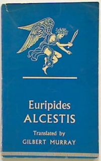 Euripides: The Alcestis