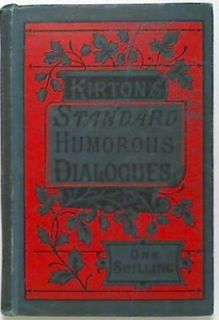 Kirton's Standard Humorous Dialogues