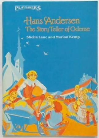 Hans Andersen The Story Teller of Odense