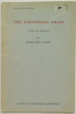 The Whispering Grass: A Play