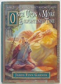 Once Upon a More Enlightened Time