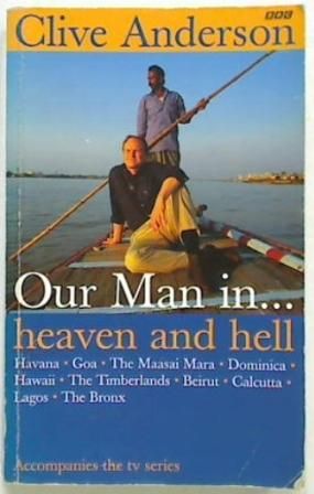 Our Man in Heaven and hell