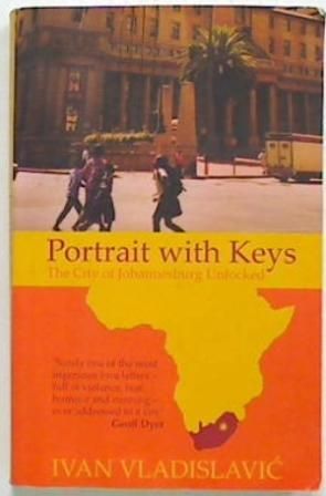 Portrait With Keys The City of Johannesburg