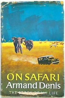On Safari The Story of My Life