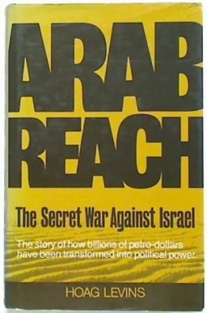 Arab Reach. The Secret War Against