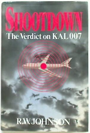 Shootdown The Verdict on KAL007