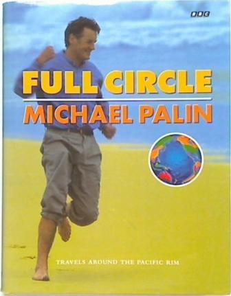 Full Circle. Michael Palin