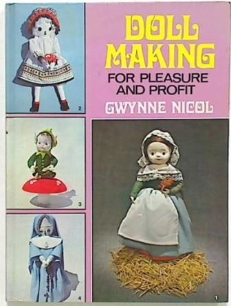 Doll Making for Pleasure and Profit