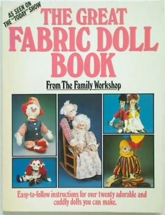 The Great Fabric Doll Book