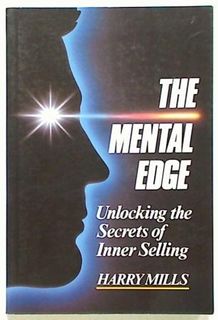 The Mental Edge. Unlocking the Secrets