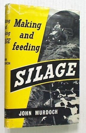 Making and Feeding Silage