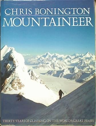 Mountaineer: Thirty Years Of Climbing