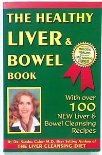 The Healthy Liver & Bowel Book