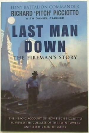 Last Man Down: The Fireman's Story
